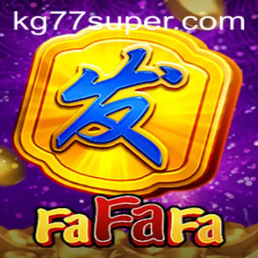 Exploring the Thrills of FaFaFa: Understanding the Game